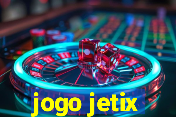 jogo jetix